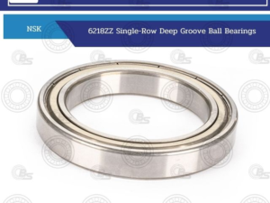 NSK 6218ZZ Single-Row Deep Groove Ball Bearings | Bearings & Mechanical Power Transmission Thailand