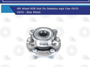 NIS Wheel HUB Unit for Daihatsu Ayla Year 09/12-04/15 - Rear Wheel