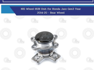 NIS Wheel HUB Unit for Honda Jazz Gen3 Year 2014-20 - Rear Wheel
